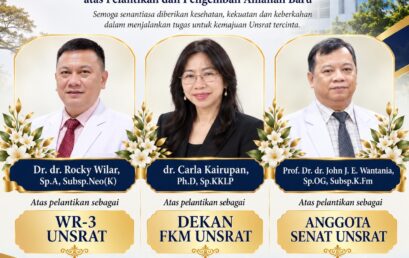 Sivitas Akademika Fakultas Kedokteran UNSRAT Sampaikan Selamat dan Sukses atas Pelantikan Pejabat Universitas Sam Ratulangi